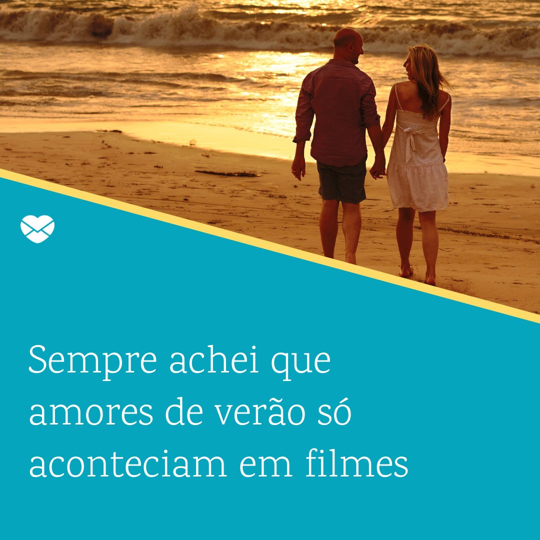 Mensagens Com Amor/ Canva 'Sempre achei que amores de verão só aconteciam em filmes' - Mensagens de amor para Whatsapp