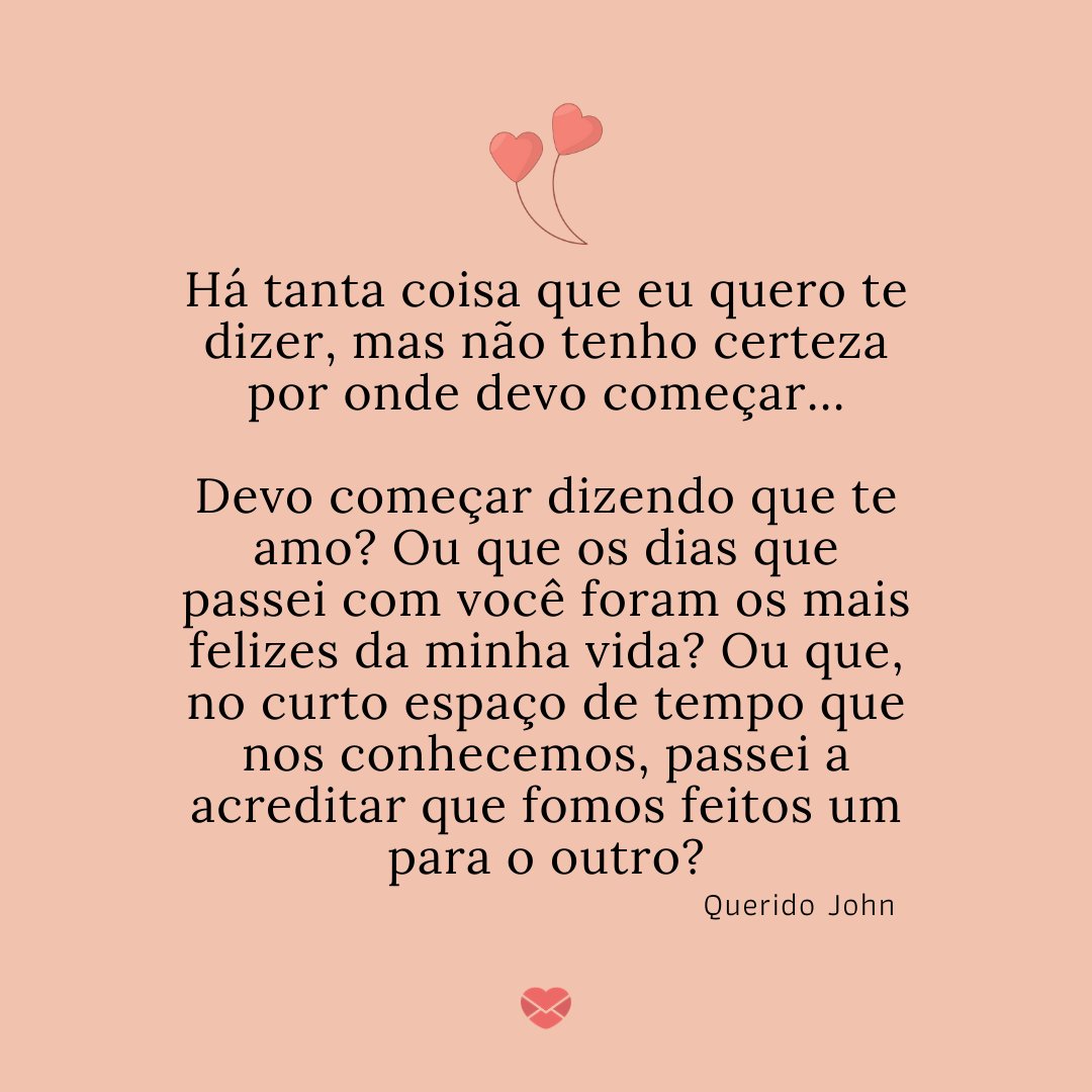 Grandes declarações de amor. Emocione quem você ama