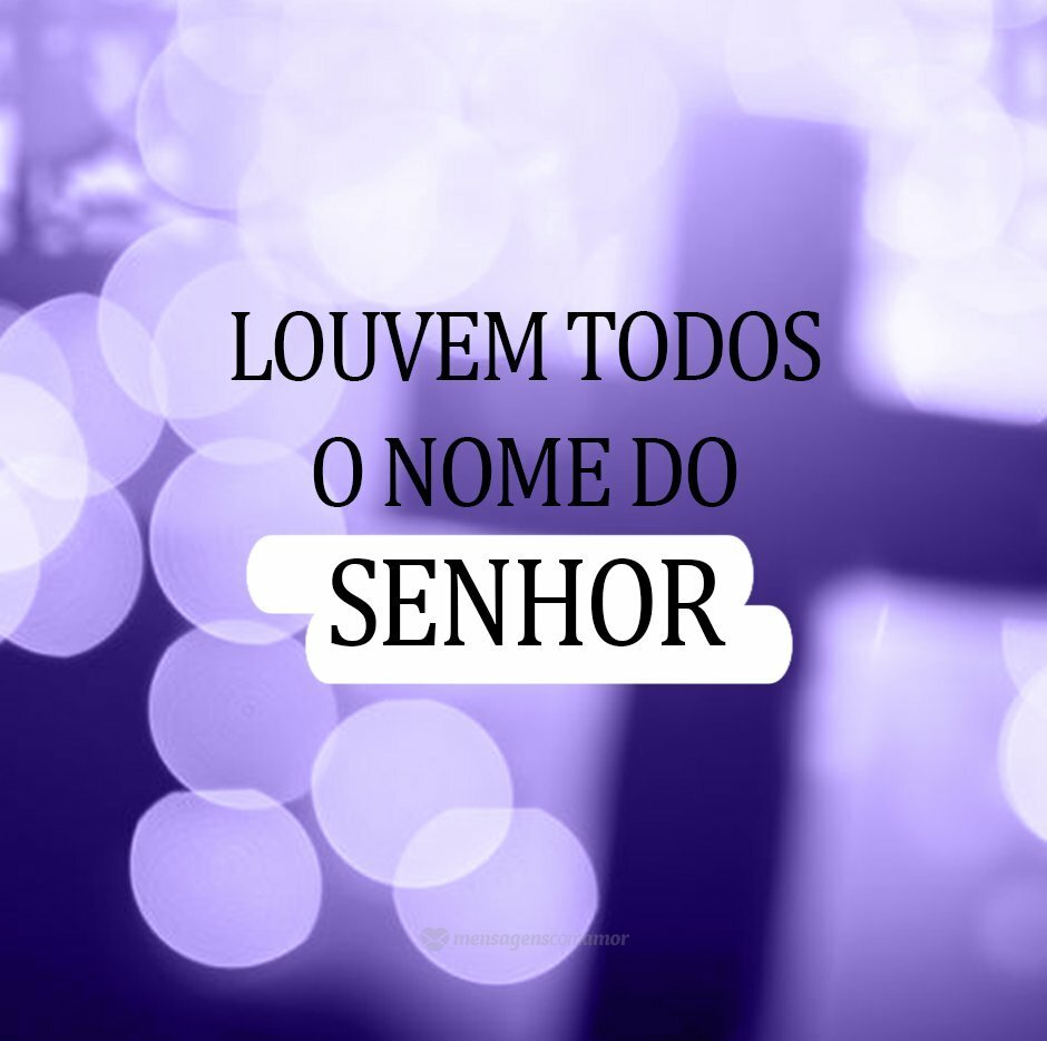 Seu nome é exaltado - Salmos 148:12-13 - Bíblicas