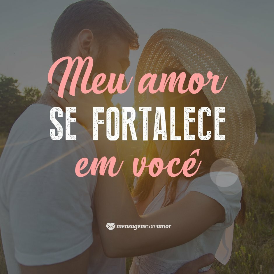 'Meu amor se fortalece em você' - Um ano de namoro