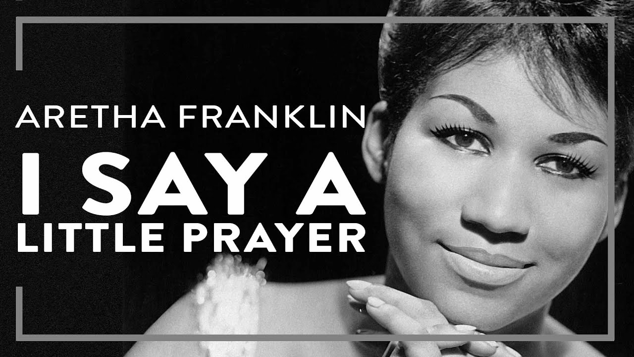 Thumbnail do vídeo ' I Say A Little Prayer'