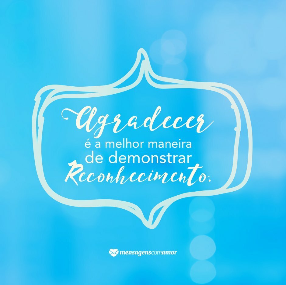Agradeço Imensamente pela Oportunidade - Mensagens de Agradeço Imensamente pela Oportunidade - Mensagens de