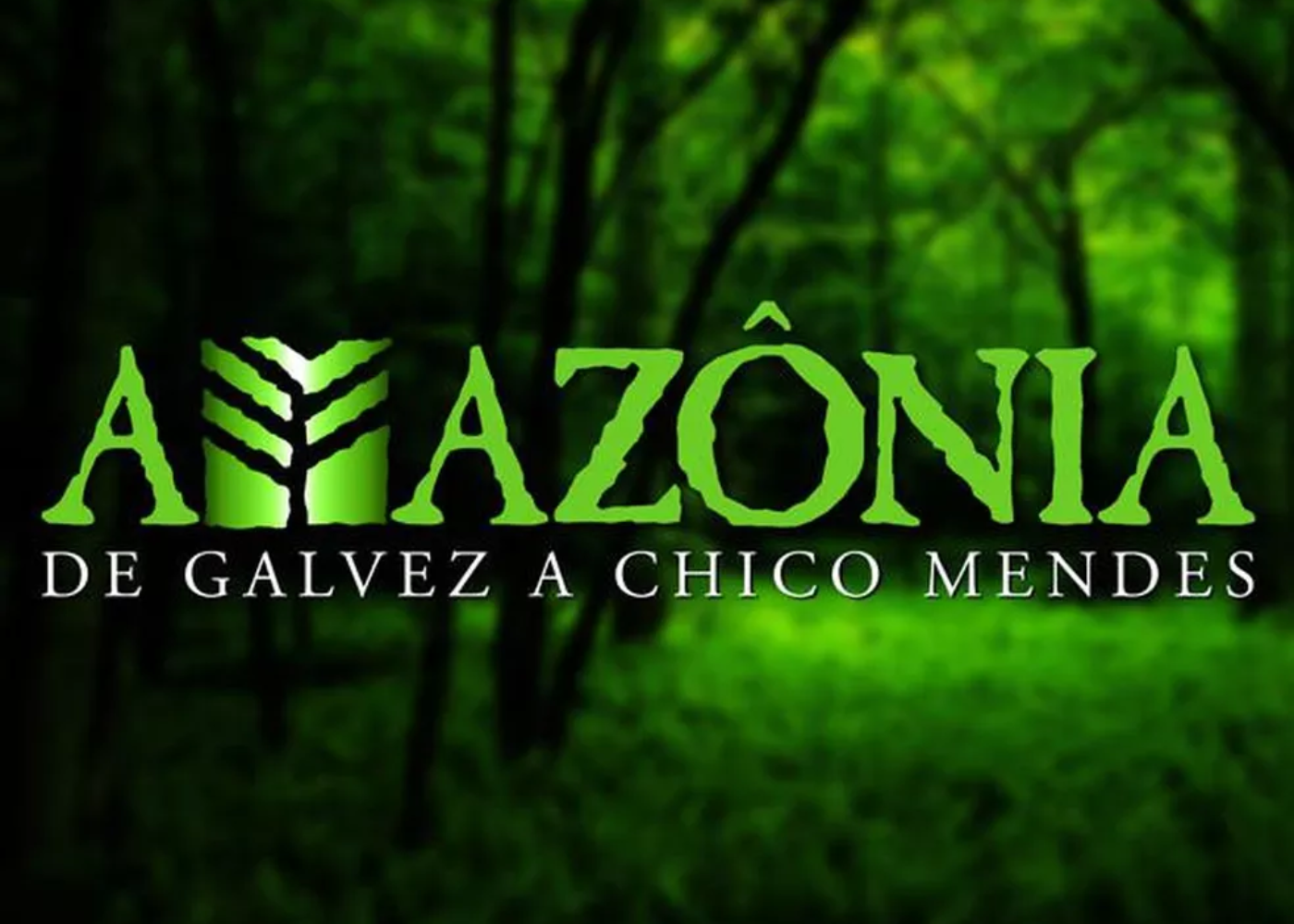Abertura da série Amazônia - De Galvez a Chico Mendes.