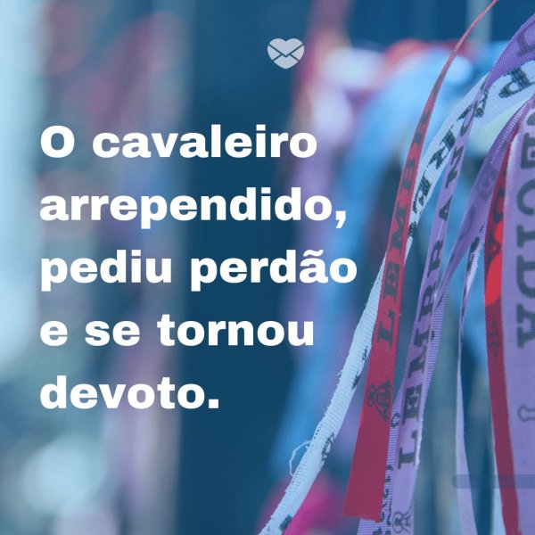 Mensagens Com Amor/Canva 'O cavaleiro arrependido, pediu perdão e se tornou devoto.' - Dia de Nossa Senhora Aparecida
