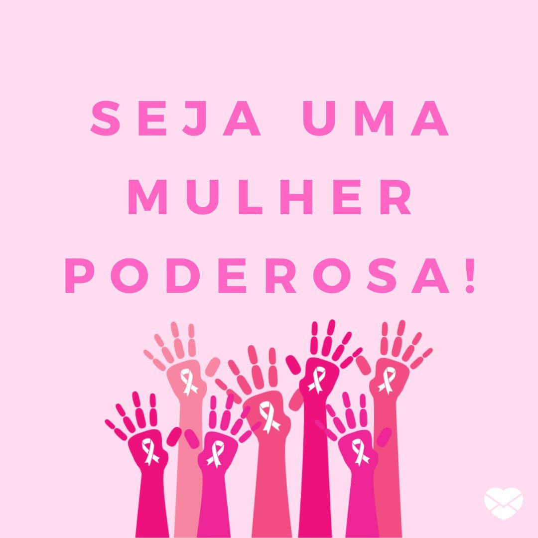 Mensagens Para Outubro Rosa. Participe Dessa Luta E Se Cuide