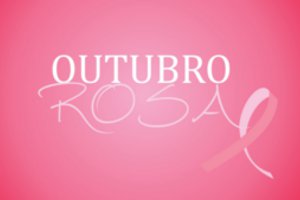 'Outubro Rosa' -  Mensagens para Outubro Rosa