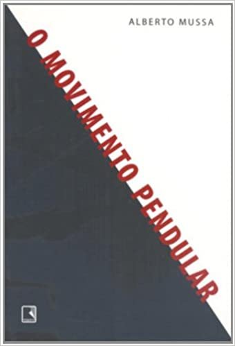 Capa do livro O movimento pendular, de Alberto Mussa.
