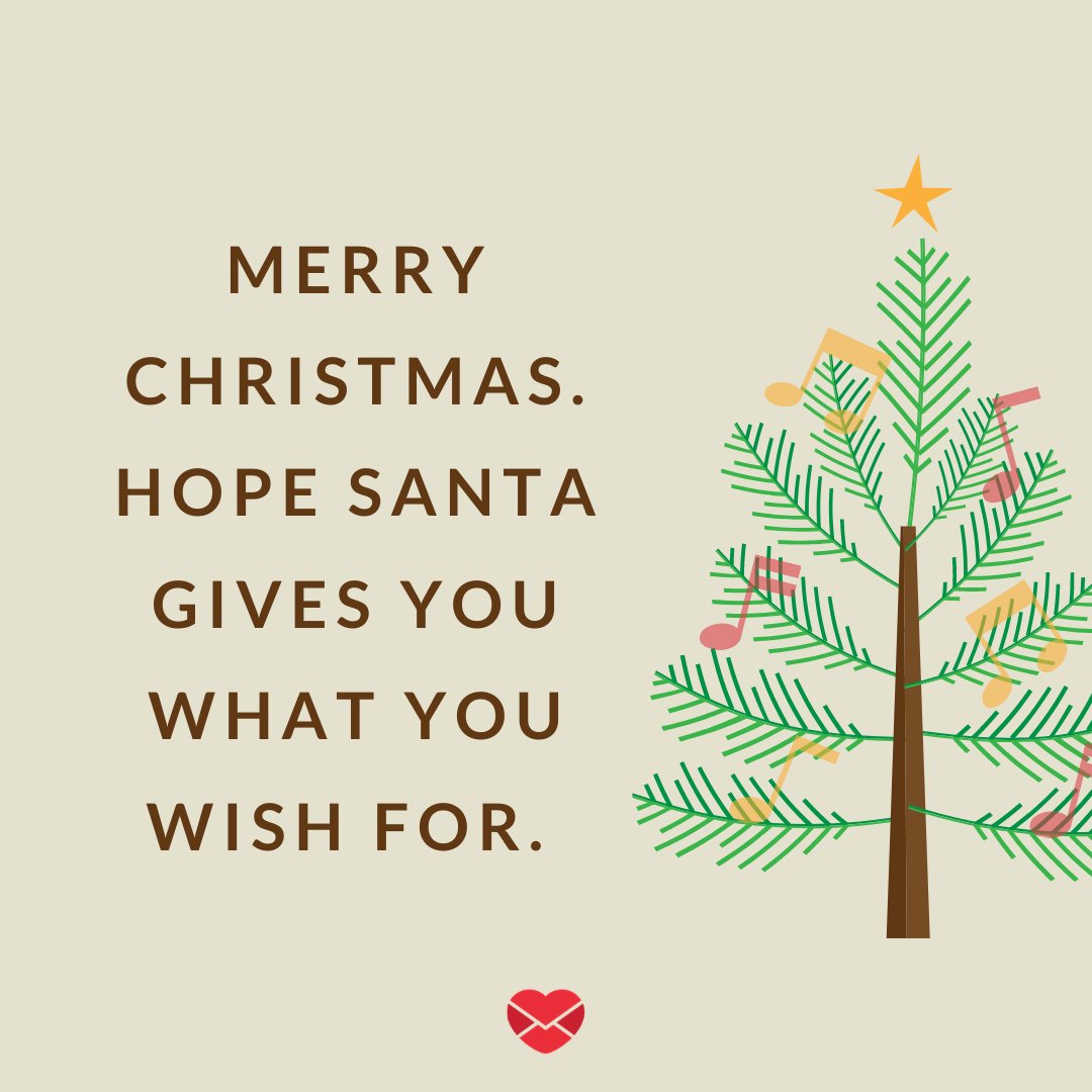 'Merry Christmas. Hope Santa gives you what you wish for' - Frases de Natal em inglês