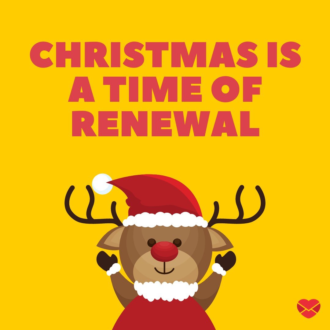 'Christmas is a time of renewal' - Frases de Natal em inglês