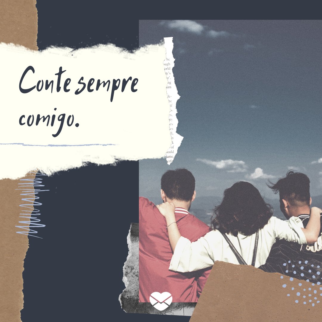 Mensagens Com Amor/Canva 'Conte sempre comigo' - Mensagens de incentivo a um amigo