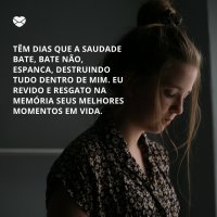 Saudade que destrói