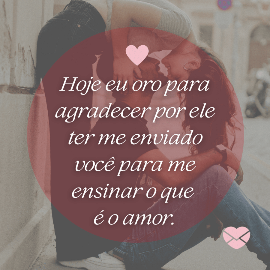 Você é a mulher da minha vida. Declare-se para a sua amada!