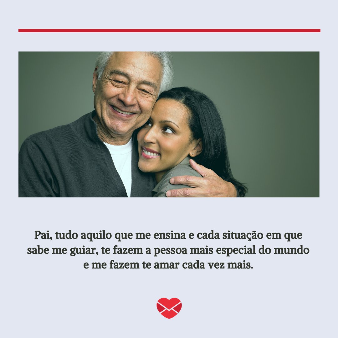 Image Source / Photo Images / Canva / Mensagens com amor 'Pai, tudo aquilo que me ensina e cada situação em que sabe me guiar, te fazem a pessoa mais especial do mundo e me fazem te amar cada vez mais.' - Depoimentos para o meu pai