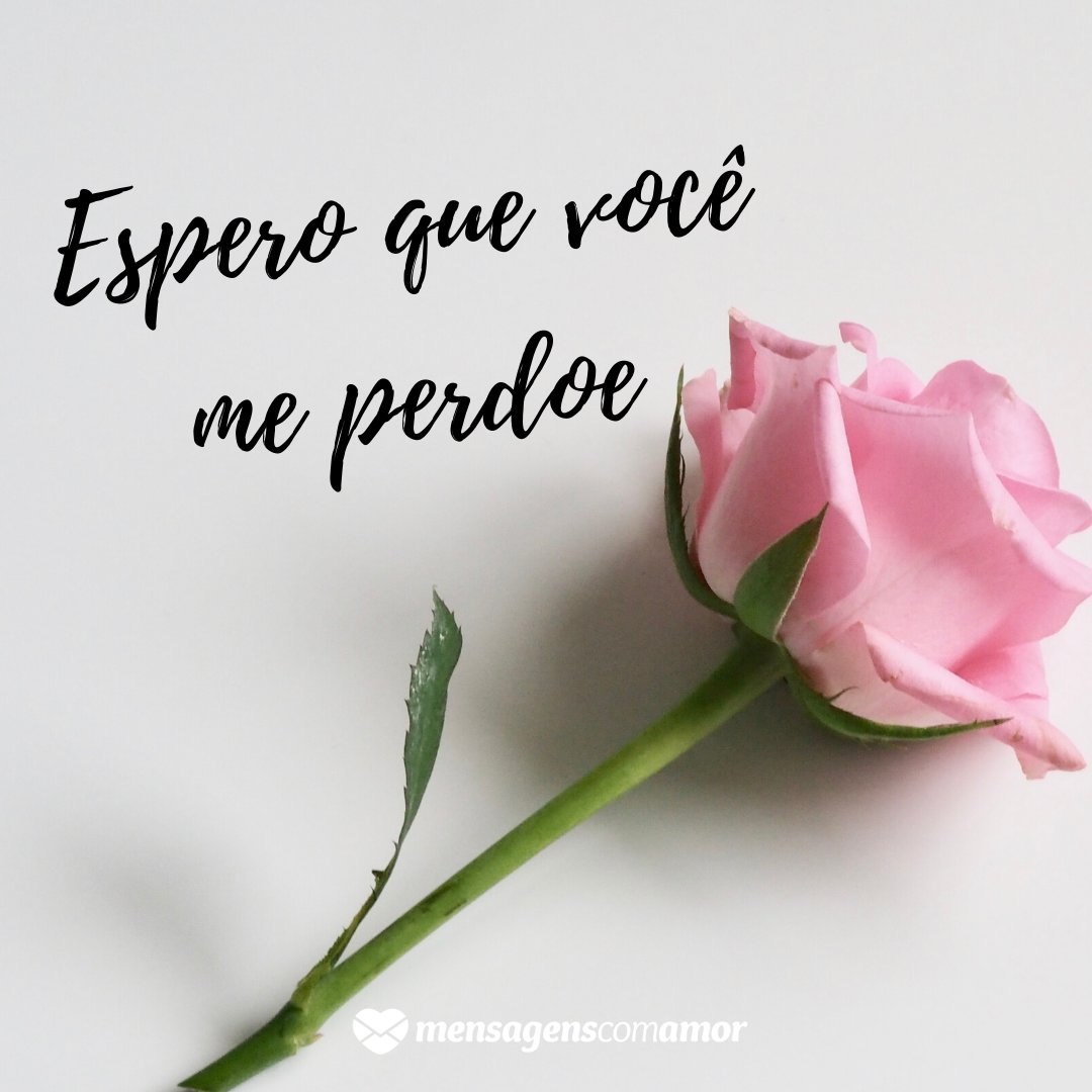 Mensagens Com Amor | Canva 'Espero que você me perdoe' - Não queria ter te magoado