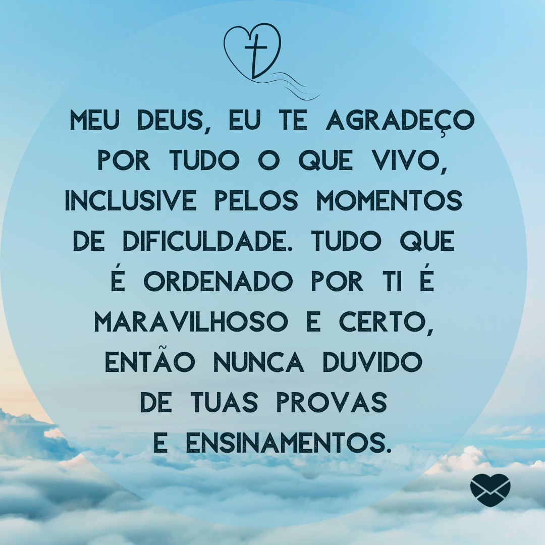 Deus sabe o que é melhor para você. Acredite! Deus sabe o que é melhor para você. Acredite!