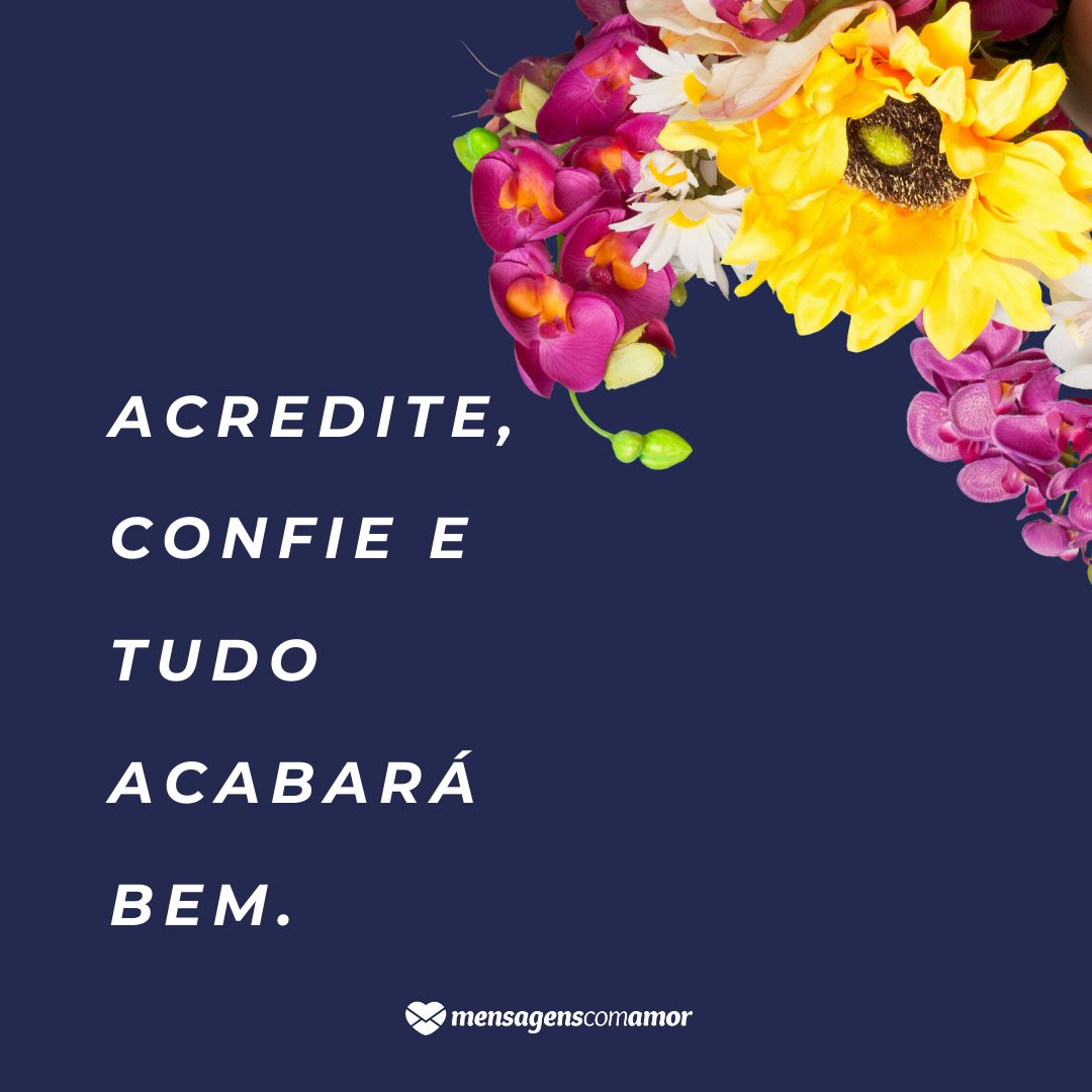 Vai Ficar Tudo Bem: Inspire-se Com Palavras De Motivação!