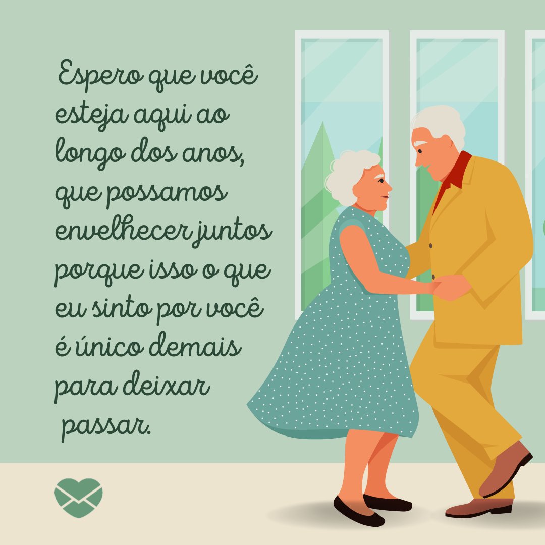 'Espero que você esteja aqui ao longo dos anos, que possamos envelhecer juntos porque isso o que eu sinto por você é único demais  para deixar passar.' - Não machuque o meu coração