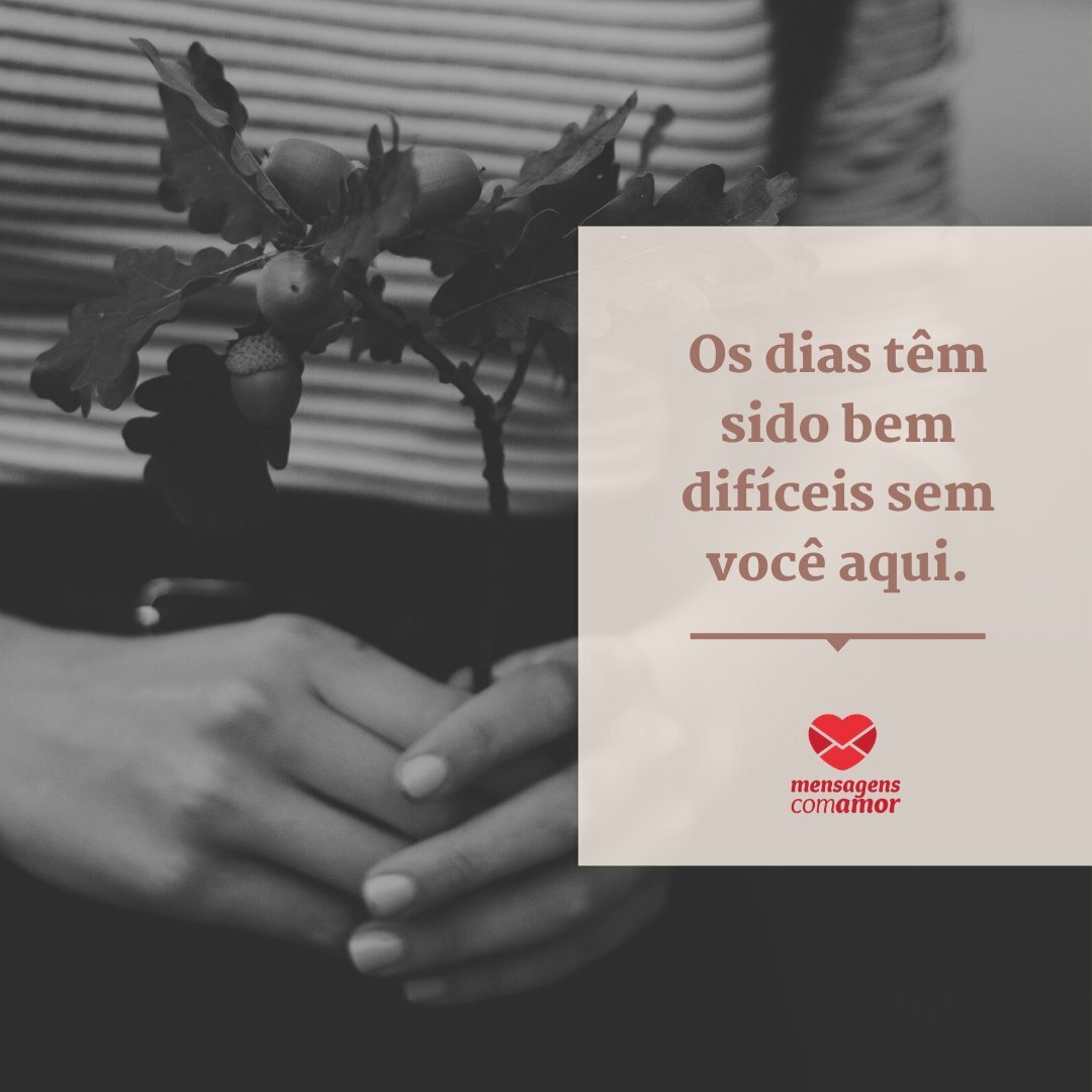 Em Tudo Vejo Voce Hoje Senti Saudade De Voce Saudade Em Tudo Vejo Voce Hoje Senti Saudade De Voce Saudade