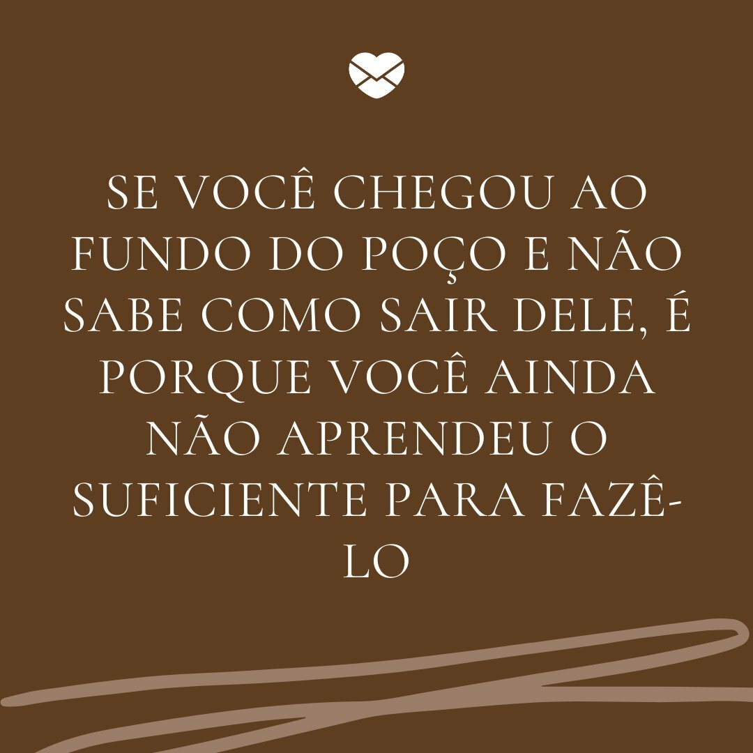 Chegando No Fundo Do Poco Reveja Os Seus Conceitos Sentimentos Chegando No Fundo Do Poco Reveja Os Seus Conceitos Sentimentos