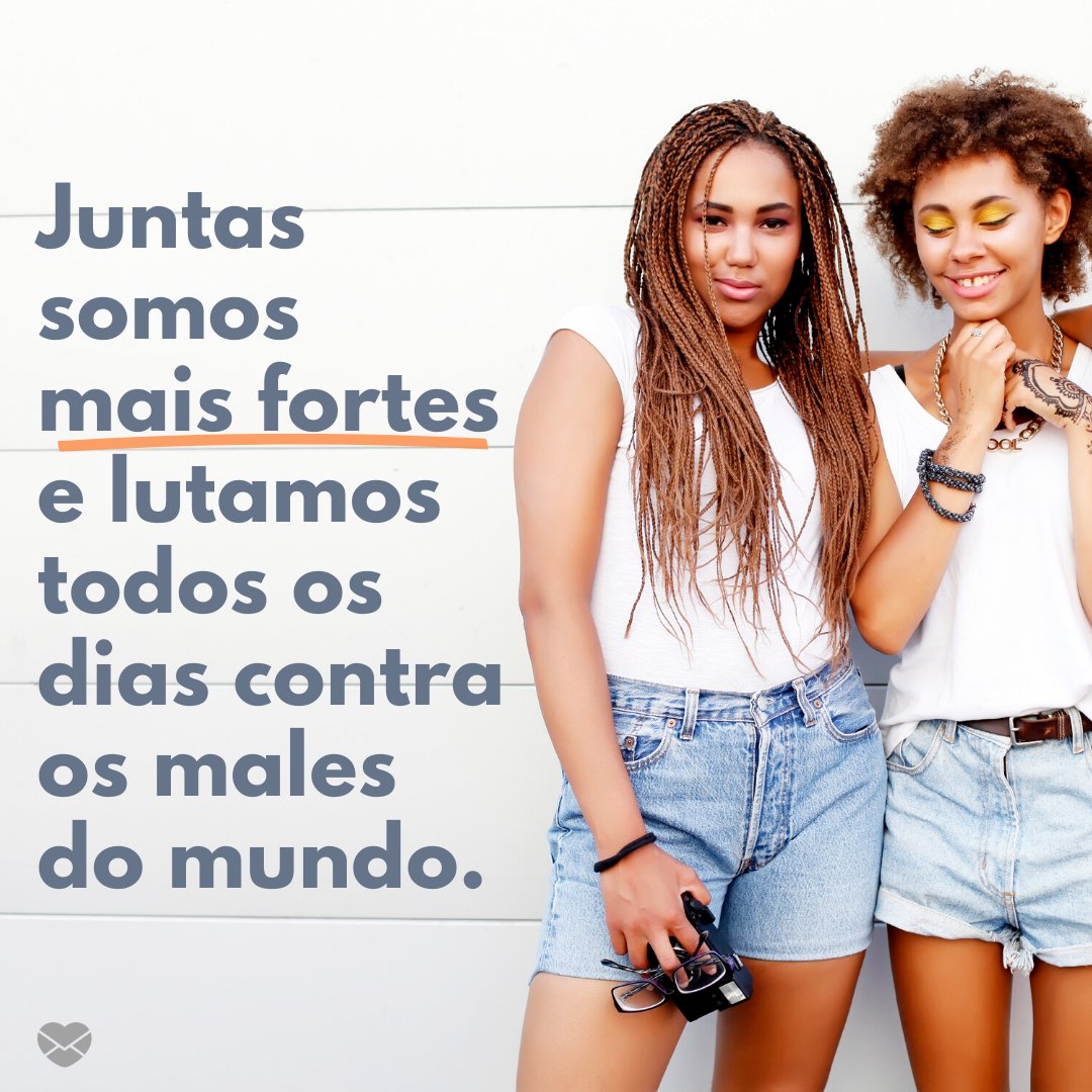 Mensagens Com Amor/Canva 'Juntas somos mais fortes e lutamos todos os dias contra os males do mundo.' - Eu me importo com você