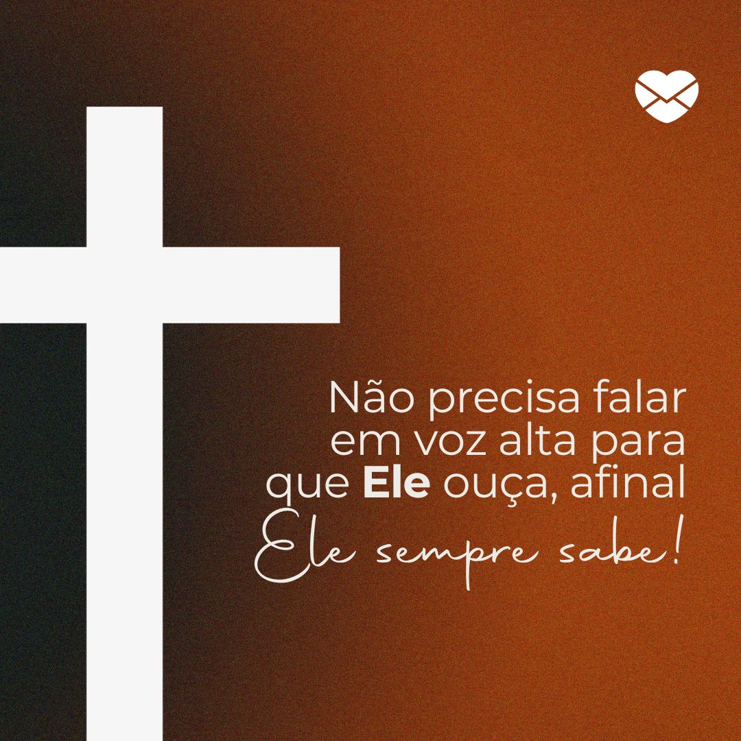 sketchify / moonnoon / happysku / beaandbloom.com / Canva / Mensagens com Amor 'Não precisa falar em voz alta para que Ele ouça, afinal, Ele sempre sabe!' - Deus é bom o tempo todo!