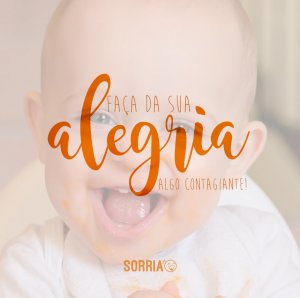 'Faça da sua alegria algo contagiante!' - 13 motivos para buscar a alegria