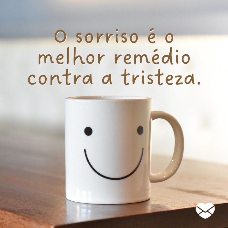10 frases que demonstram a importância de sorrir. Abra o sorriso!