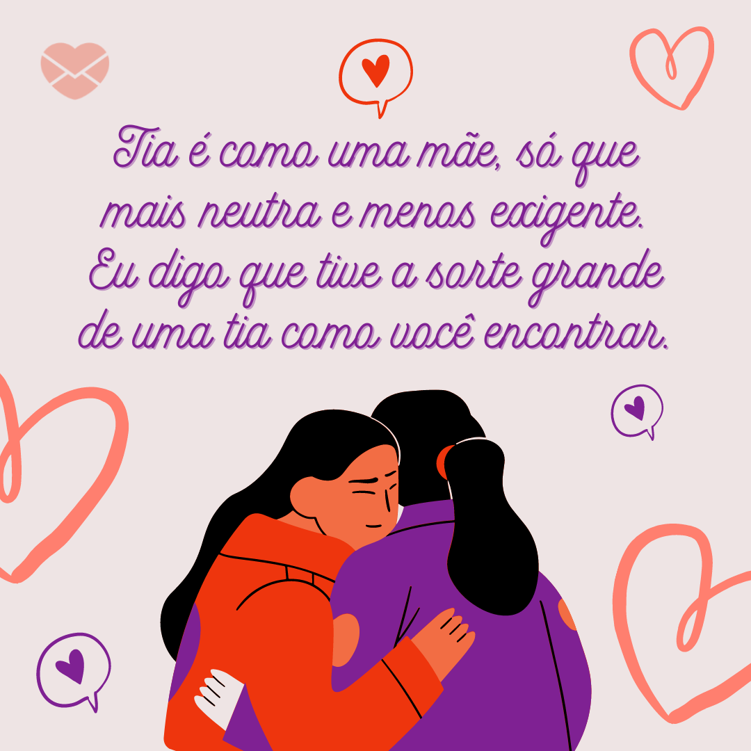 Você é a minha tia mais especial: demonstre o seu carinho!
