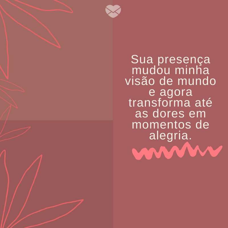 Mensagens Com Amor/ Canva 'Sua presença mudou minha visão de mundo e agora transforma até as dores em momentos de alegria.' -Mensagens para filhos