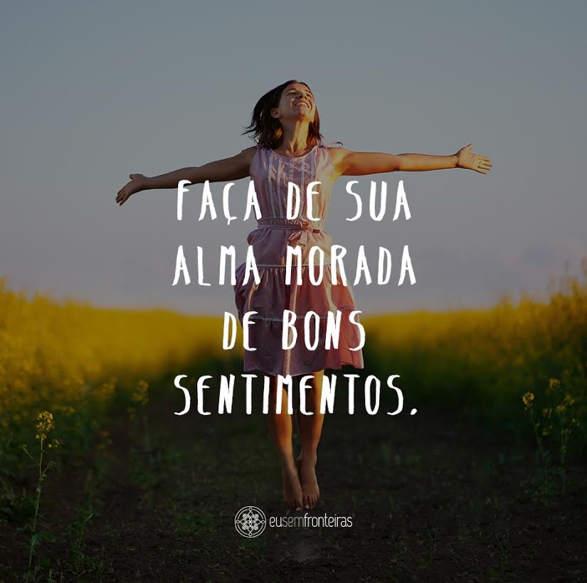 9 Frases Para Acalmar A Alma. O Interior Precisa De Tranquilidade.