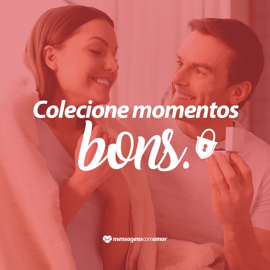 Mensagens Com Amor/Canva 'Colecione momentos bons' - 7 razões para ser mais livre