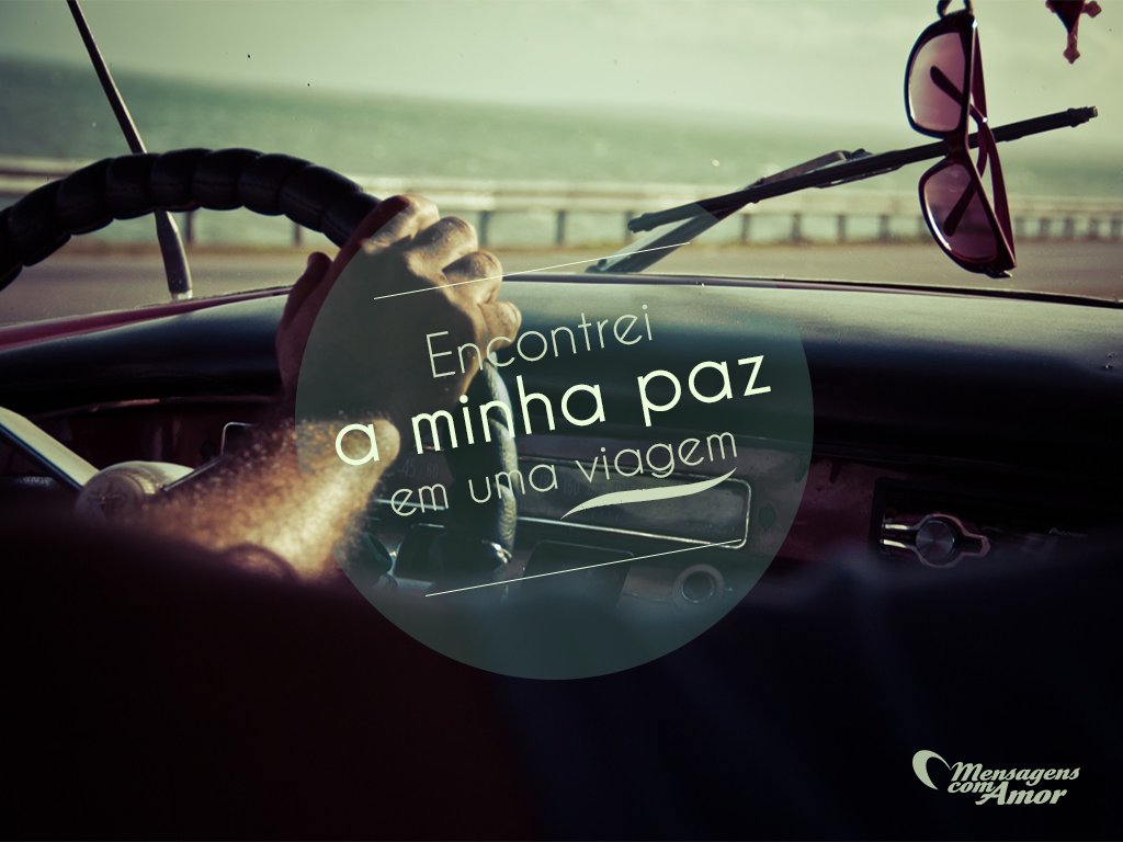 Mensagens Com Amor/Canva 'Encontrei a minha paz em uma viagem' - 7 razões para ser mais livre