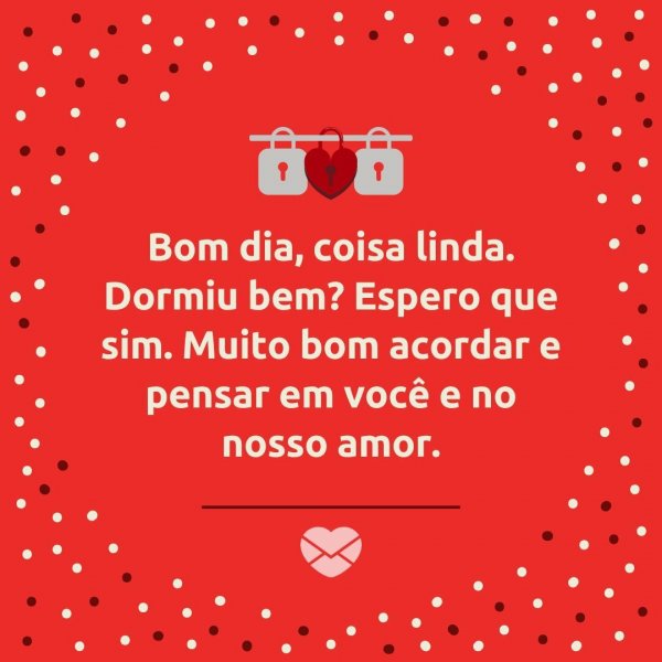 Bom Dia Amor - Imagens, Mensagens e Frases