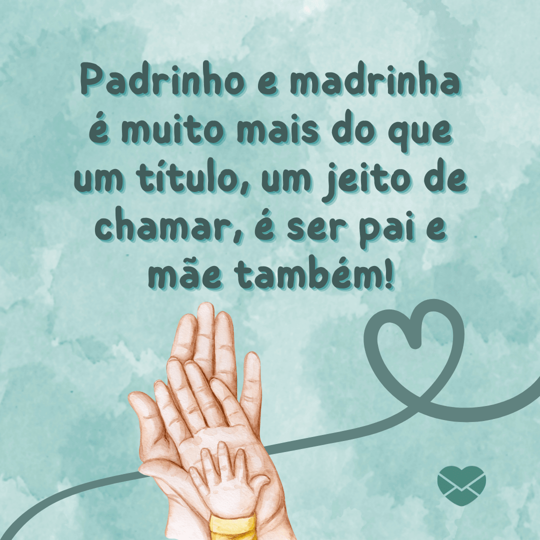 Ser padrinho é... venha refletir sobre essa nobre posição!