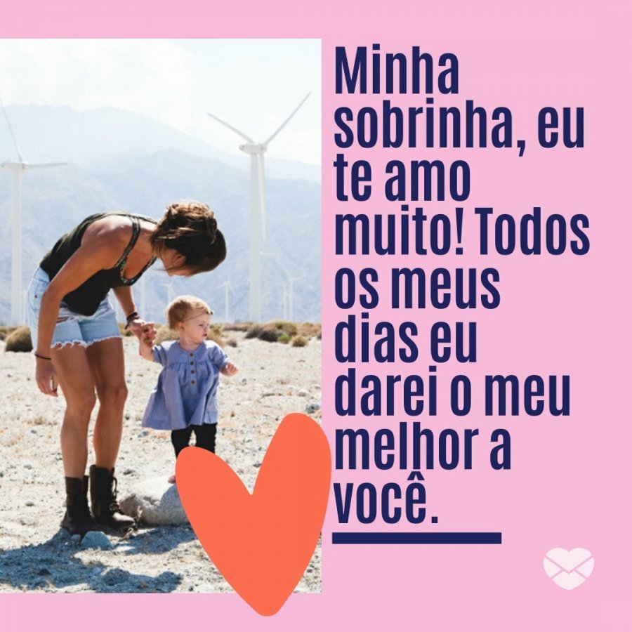 Mensagens para minha querida sobrinha. Demonstre seu amor