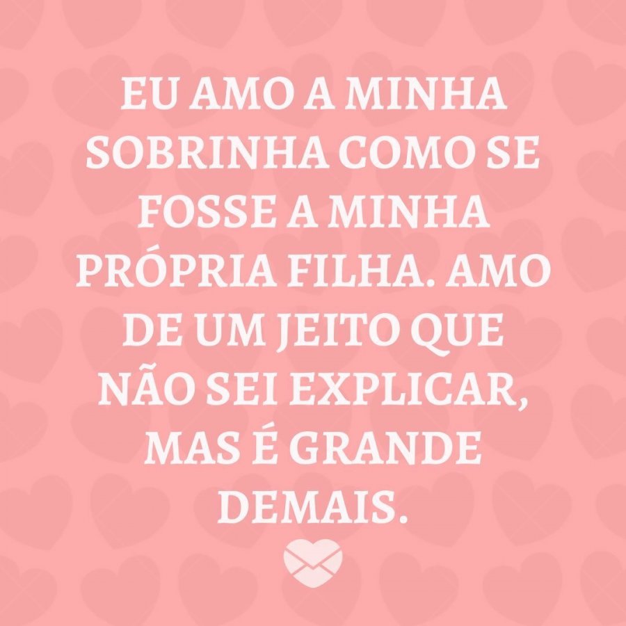Mensagens para minha querida sobrinha. Demonstre seu amor