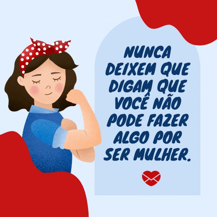 Mensagens Para Mulheres Empoderadas O Poder é Delas 4537