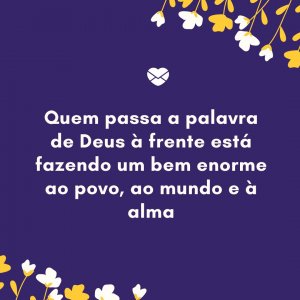 Mensagens Com Amor/Canva 'Quem passa a palavra de Deus à frente está fazendo um bem enorme ao povo, ao mundo e à alma' - Mensagens para a pastora