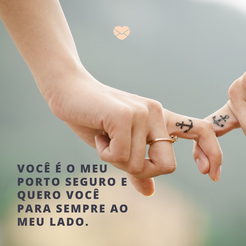 Mensagens Com Amor/ Canva 'Você é o meu porto seguro e quero você para sempre ao meu lado.' -Declarações de amor para o namorado