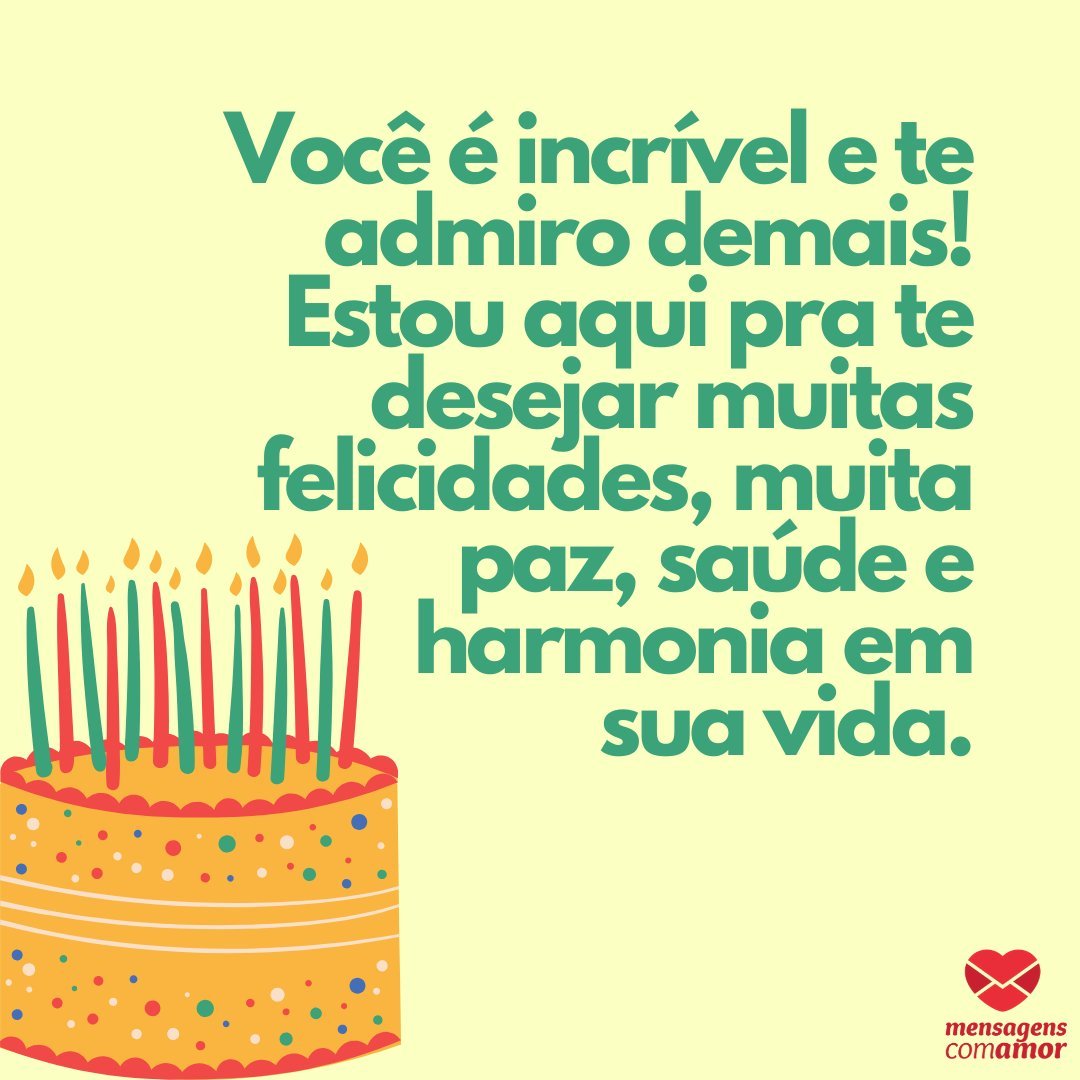 'Você é incrível e te admiro demais! Estou aqui pra te desejar muitas felicidades, muita paz, saúde e harmonia em sua vida.' - Mensagens de aniversário para a sogra