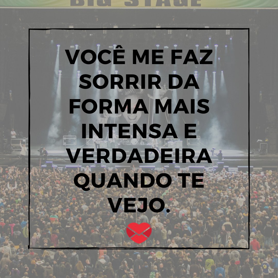 Canva/Mensagens com Amor 'Você me faz sorrir da forma mais intensa e verdadeira quando te vejo.' - De fã para ídolo