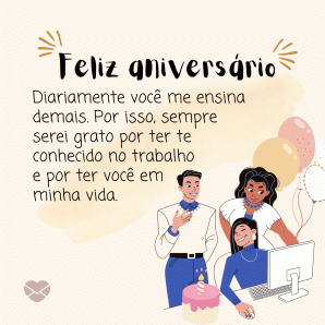 Mensagens de aniversário para colegas de trabalho. Veja!