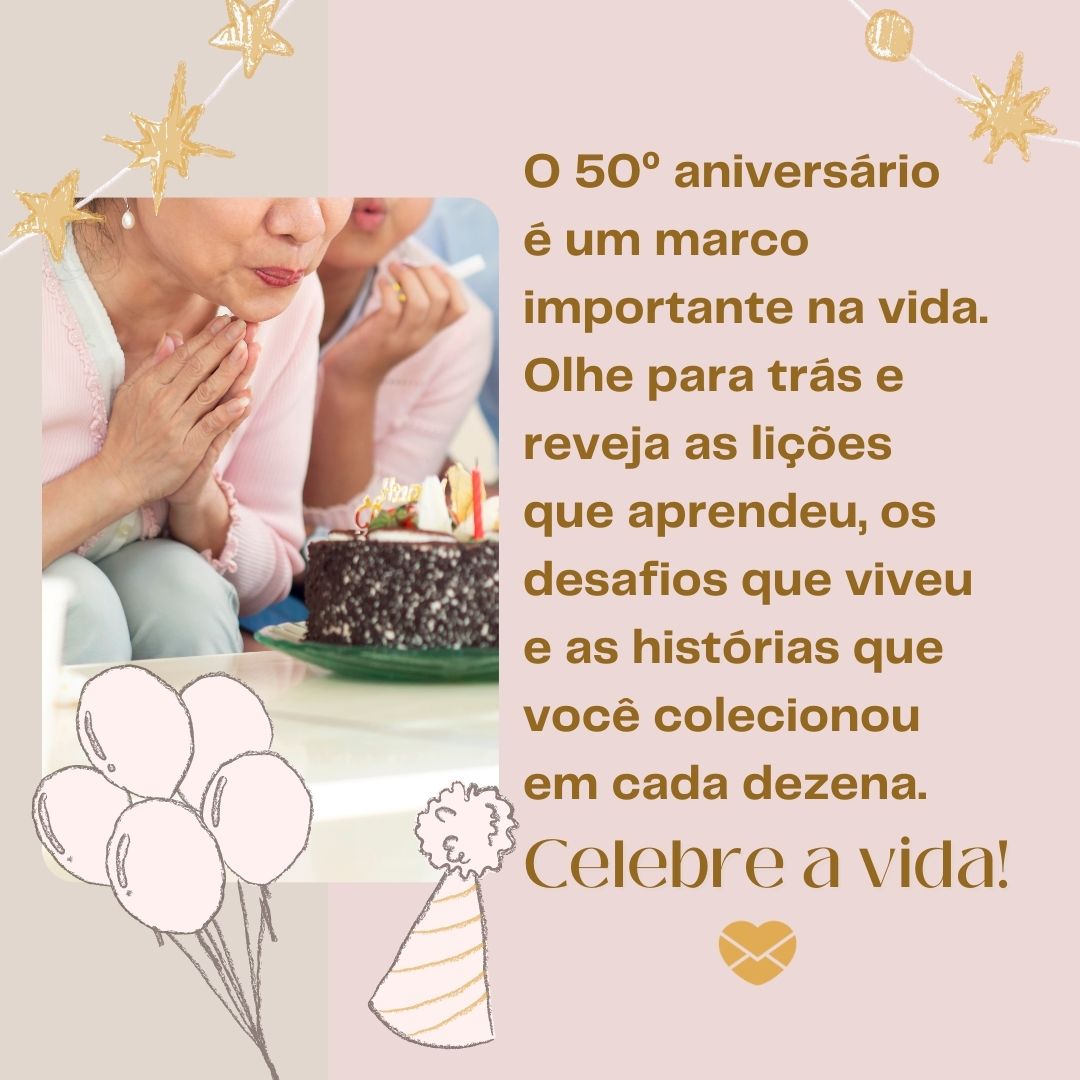 50º Aniversário. Meio Século De Vida Ninguém Nunca Esquece.