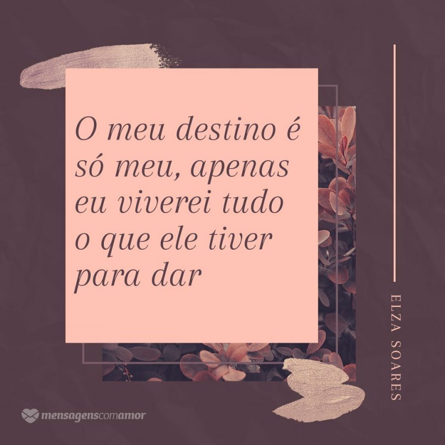 O meu destino não é de ninguém. Comande sua vida!