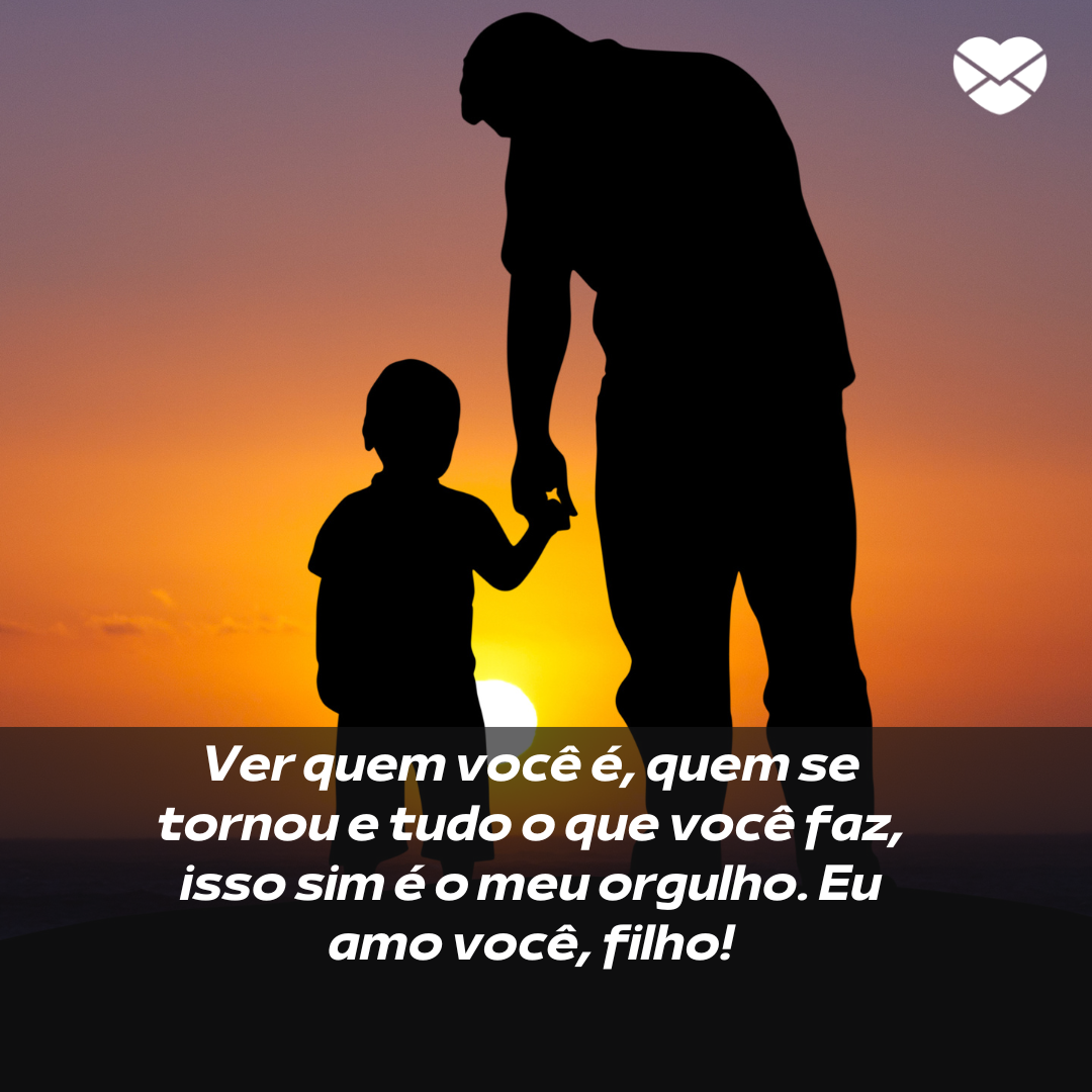 Frases para filho: demonstre seus melhores sentimentos! Frases para filho: demonstre seus melhores sentimentos!