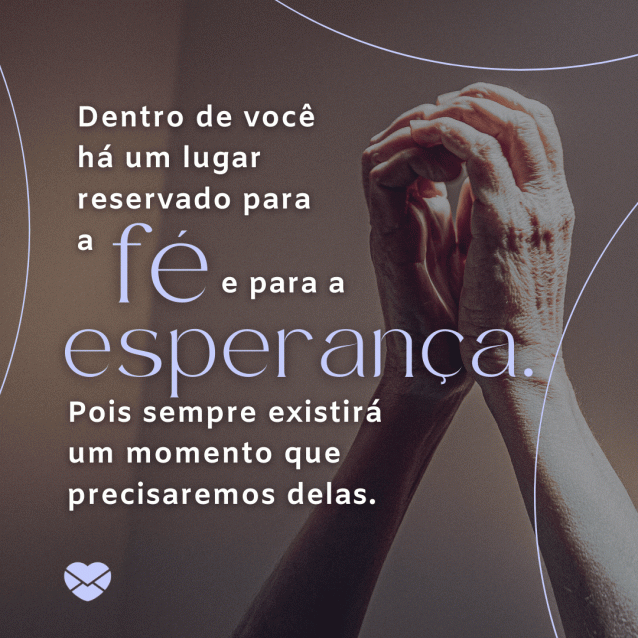 Acredite sempre com estas mensagens de fé e esperança