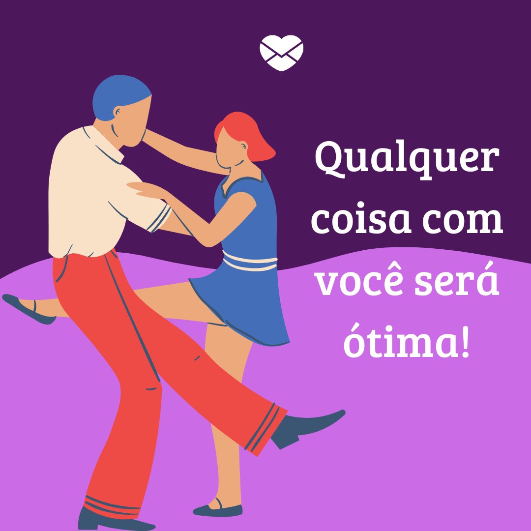 'Qualquer coisa com você será ótima!' - 25 frases para falar para o crush