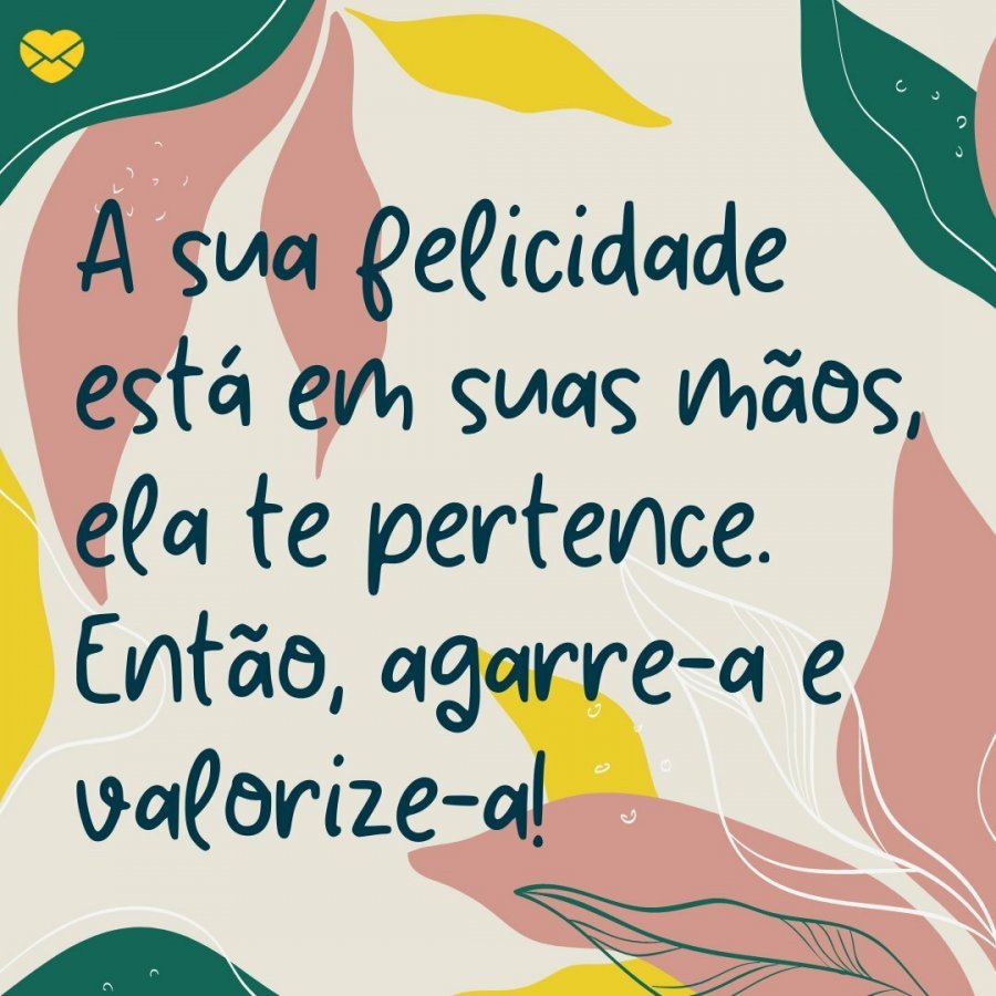 30 frases curtas de otimismo. Estimule boas energias!