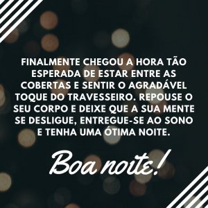 Mensagens com Amor 'Repouse o seu corpo e deixe que a sua mente se desligue (...)' - Imagens de boa noite