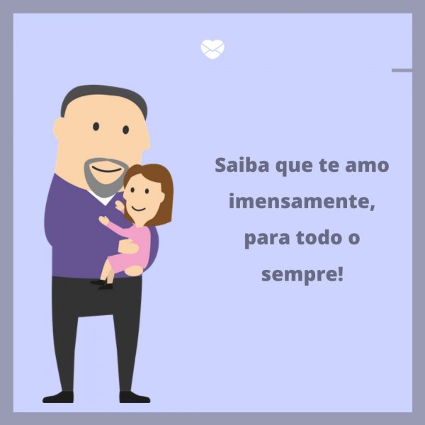 Mensagens Com Amor/Canva 'Saiba que te amo imensamente, para todo o sempre!' - Legendas para fotos da filha
